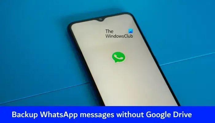 Copia de seguridad de mensajes de WhatsApp sin Google Drive
