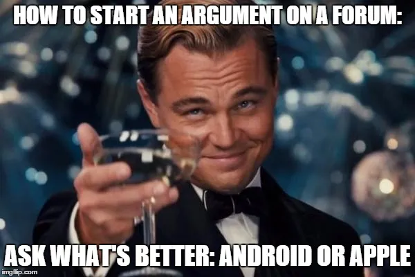 Mème soulignant le potentiel d'argumentation qu'une discussion Android contre Apple peut avoir.