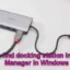 Windows 11의 장치 관리자에서 도킹 스테이션을 찾는 방법