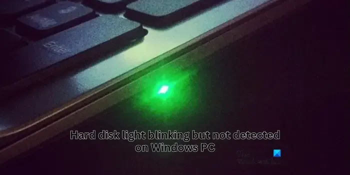 Luz do disco rígido piscando, mas não detectada no PC com Windows