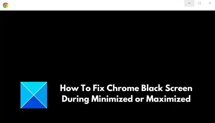 chromowany czarny ekran po zminimalizowaniu lub zmaksymalizowaniu