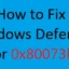 Comment réparer l’erreur 0x80073b01 de Windows Defender