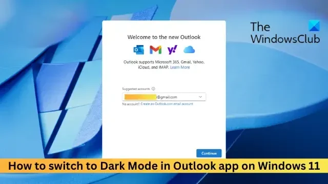 Windows 11 の Outlook アプリでダーク モードに切り替える方法