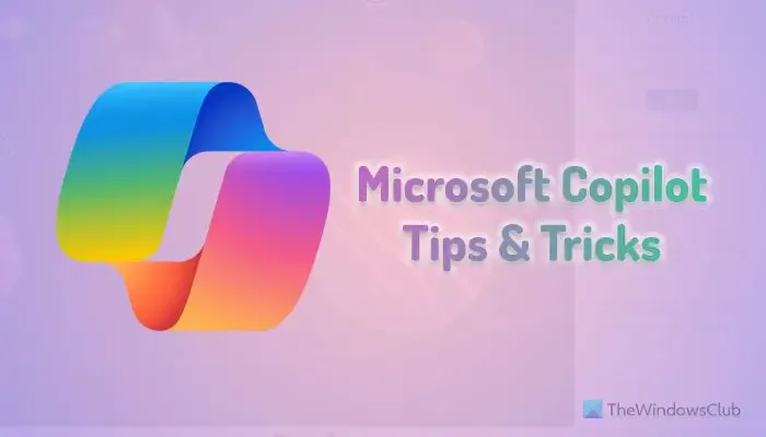 I migliori suggerimenti e trucchi per Microsoft Copilot che dovresti conoscere