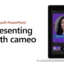 Hoe u PowerPoint Cameo’s gebruikt voor uw volgende presentatie