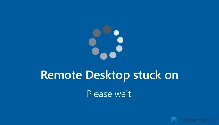 Remotedesktop bleibt hängen. Bitte warten Sie in Windows