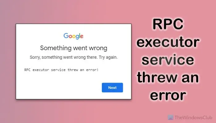 Il servizio esecutore RPC ha generato un errore durante l'accesso a Google
