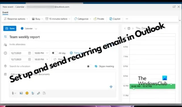 Cómo configurar y enviar correos electrónicos recurrentes en Outlook