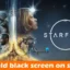 Starfield schwarzer Bildschirm beim Start [Fix]