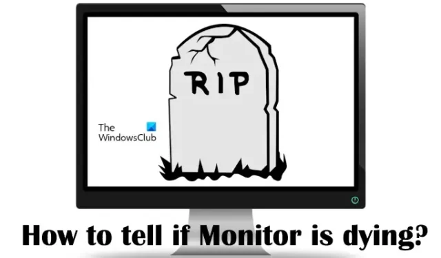 Wie erkennt man, ob Monitor stirbt?