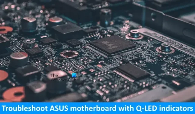 Fehlerbehebung bei einem ASUS-Motherboard mit Q-LED-Anzeigen