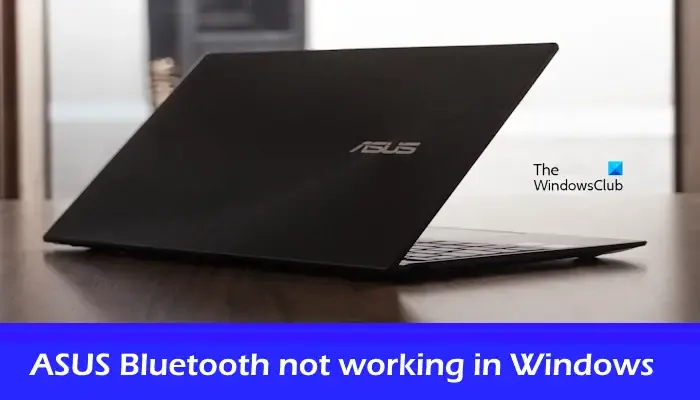 Le Bluetooth ASUS ne fonctionne pas