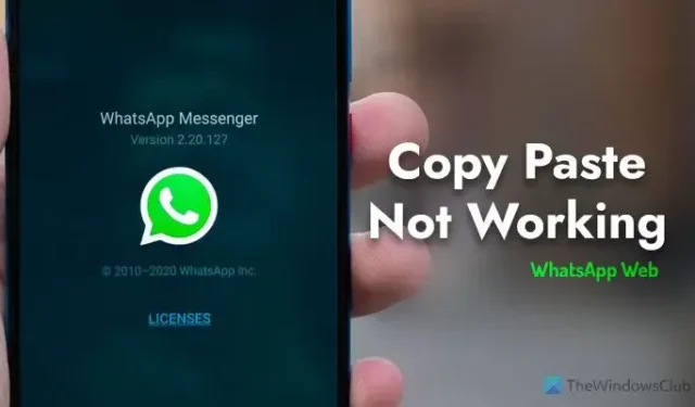 Copiar y pegar no funciona en WhatsApp Web
