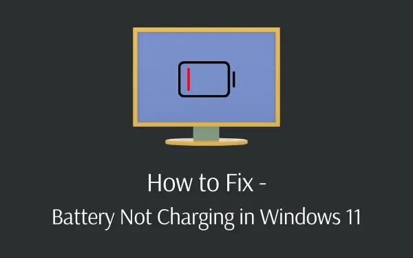 Come risolvere il problema con la batteria che non si ricarica in Windows 11
