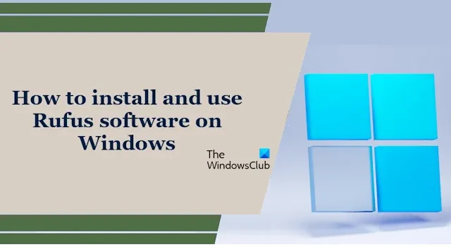 Hoe Rufus-software op een Windows-pc te installeren en te gebruiken