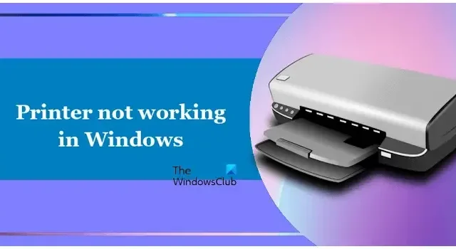 L’imprimante ne fonctionne pas sous Windows 11/10 [Réparer]