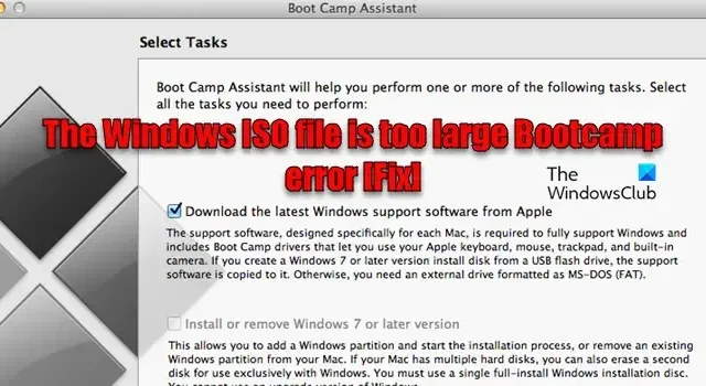 Windows ISO ファイルが大きすぎる Bootcamp エラー [修正]