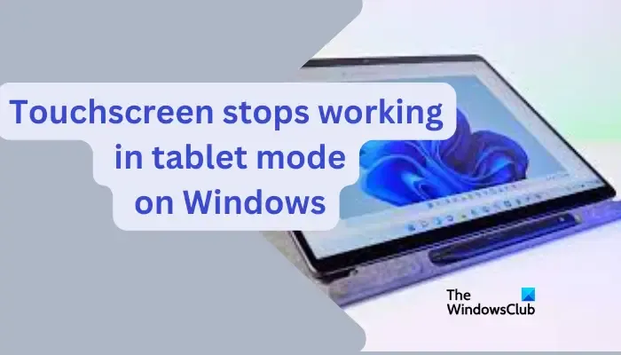 Windows의 태블릿 모드에서 터치스크린이 작동하지 않습니다.