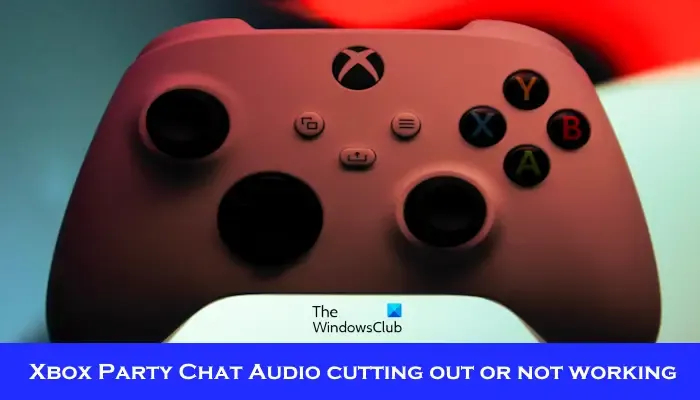 L'audio du chat Xbox Party ne fonctionne pas
