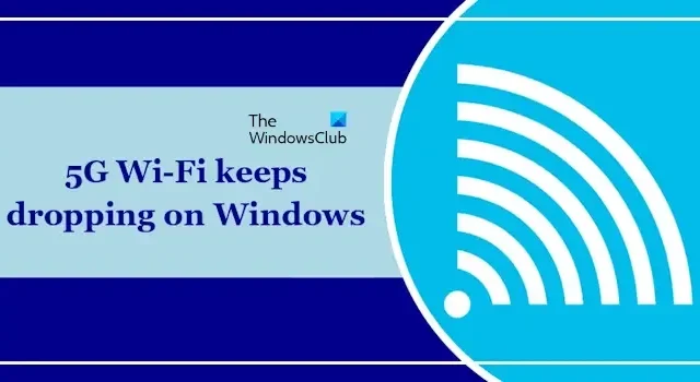 5G-WLAN fällt unter Windows 11/10 immer wieder aus