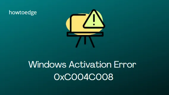 Aktivierungsfehlercode 0xC004C008 in Windows 10