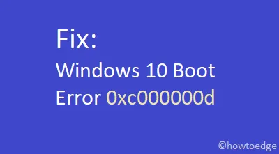 Windows 10でブートエラーコード0xc000000dを修正する方法