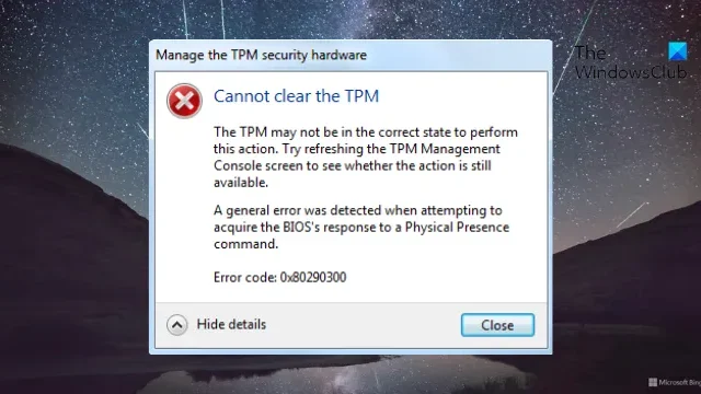 BIOS에서 TPM을 지울 수 없음, 오류 0x80290300 [수정]