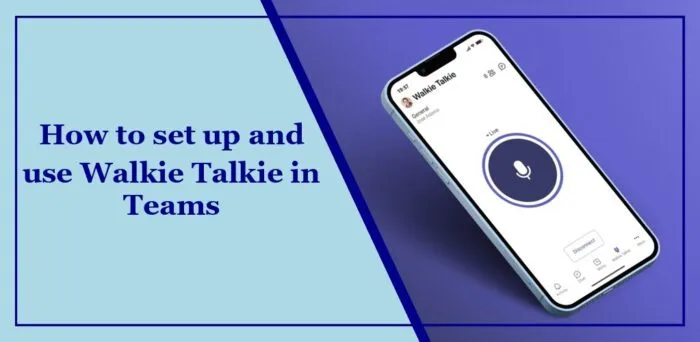 comment configurer et utiliser un talkie-walkie en équipe
