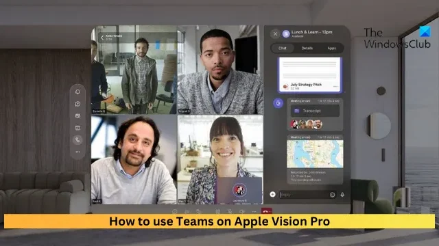 Cómo usar Teams en Apple Vision Pro