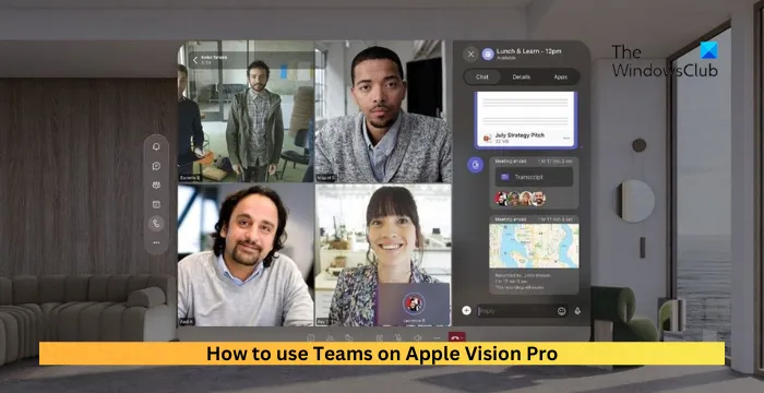 Cómo usar Teams en Apple Vision Pro