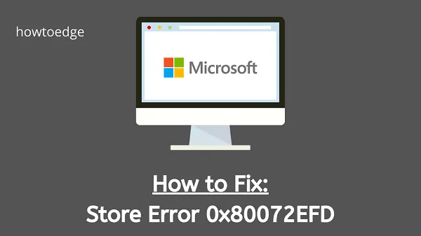 Erro da Microsoft Store 0x80072EFD no Windows 10