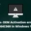 修正 – Windows 11/10 の OEM アクティベーション エラー 0xC004C060