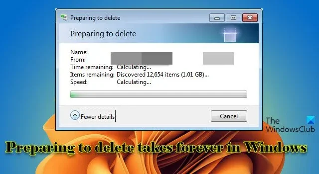 Windows 11/10 では削除の準備に時間がかかります