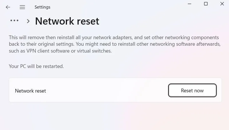 Windows の詳細ネットワーク設定でネットワークのリセットを実行します。