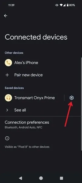 Appuyez sur l'icône d'engrenage à côté de l'appareil connecté dans les paramètres Android.