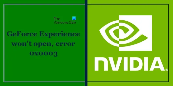 GeForce Experience ne s'ouvre pas