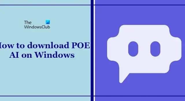 Cómo descargar POE AI en Windows 11/10