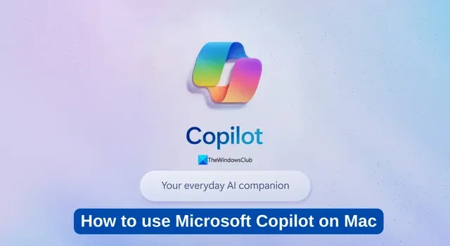So verwenden Sie Microsoft Copilot auf dem Mac