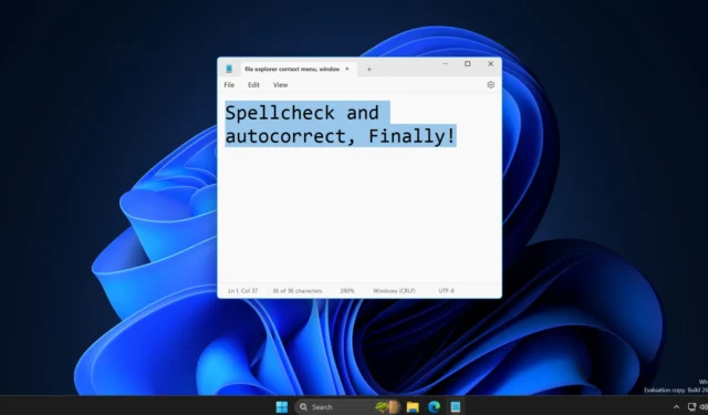 Le Bloc-notes obtient la vérification orthographique et la correction automatique dans Windows 11