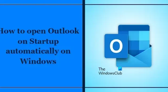 Outlook automatisch openen bij opstarten op Windows 11/10