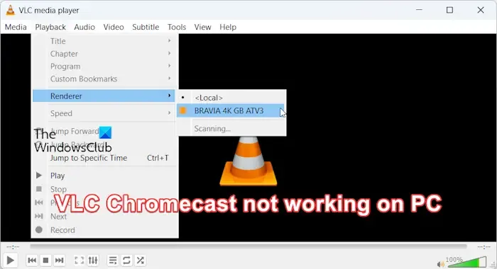 VLC Chromecast が Windows PC で動作しない