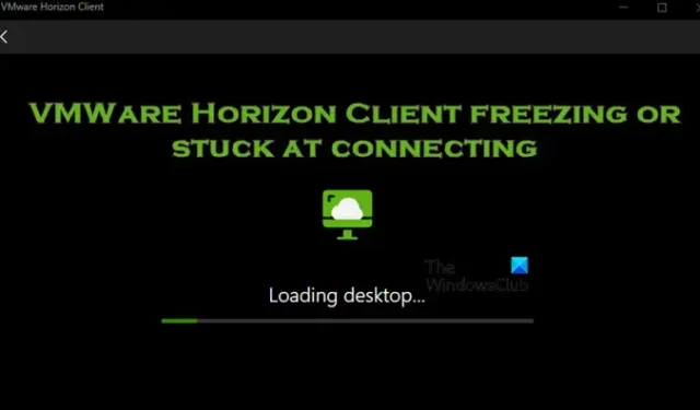 VMWare Horizon Client se congela o se atasca al conectarse [Solucionar]
