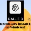 Wie kann ich DALL-E 3 unter Windows 11/10 herunterladen und installieren?