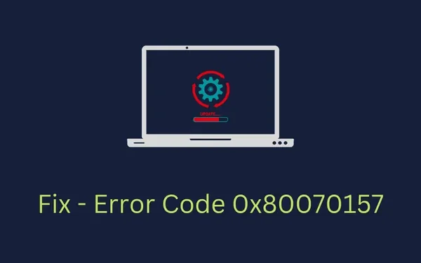 Come risolvere il codice di errore 0x80070157 su PC Windows