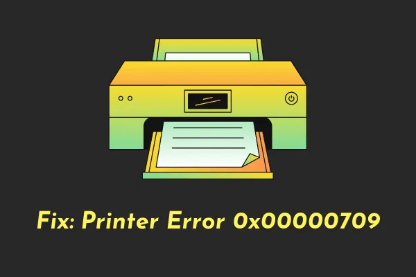 Napraw błąd drukarki 0x00000709