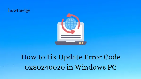 Reparar el código de error de actualización 0x80240020