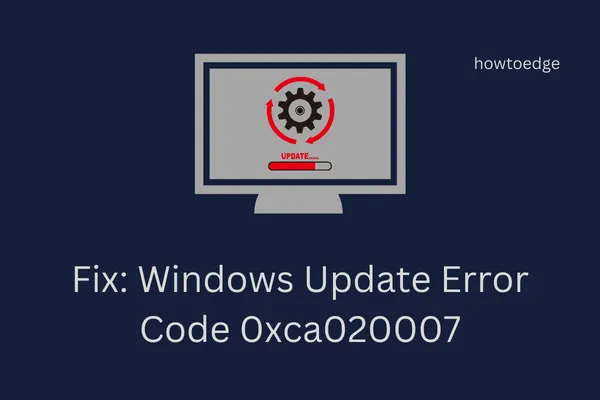 Corrigir o código de erro do Windows Update 0xca020007
