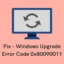 Comment réparer le code d’erreur de mise à niveau Windows 0x80090011