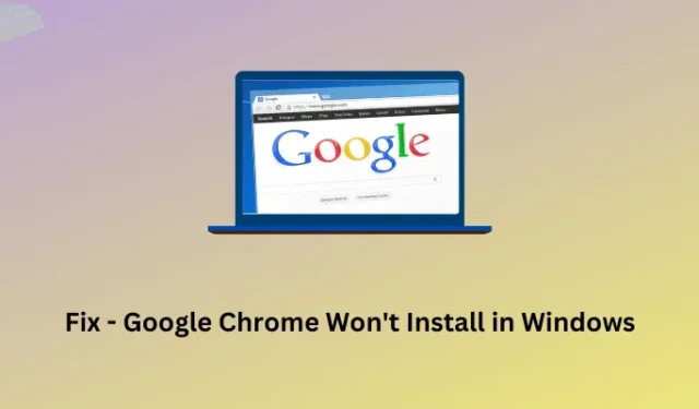 수정됨: Google Chrome이 Windows에 설치되지 않음