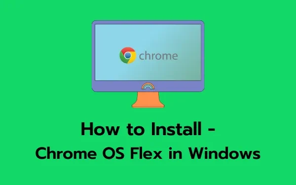Come installare Chrome OS Flex in Windows 11